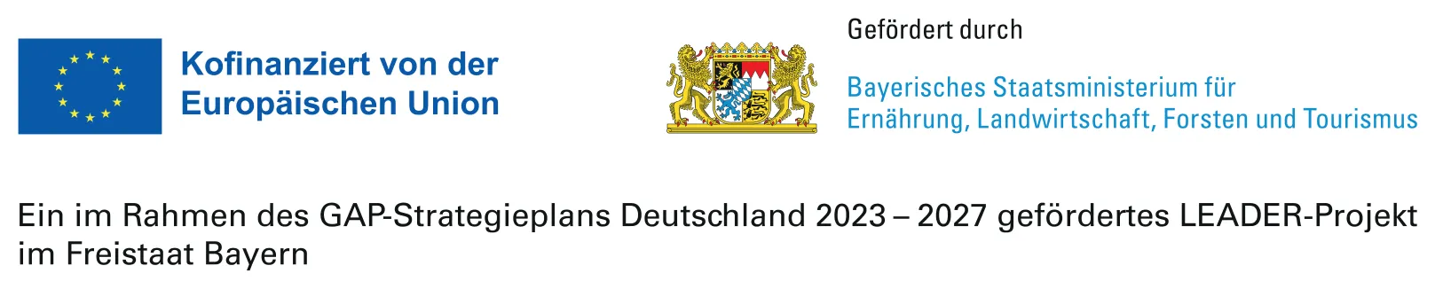 Kofinanziert von der Europäischen Union, gefördert durch das Bayerische Staatsministerium für Ernährung, Landwirtschaft, Forsten und Tourismus, LEADER